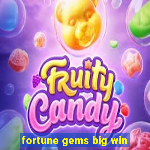 fortune gems big win